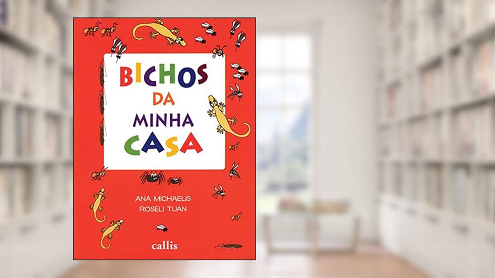 Bichos da minha casa, do autor Roseli Tuan
