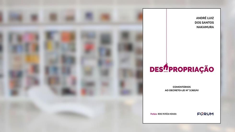 Desapropriação, do autor André Luiz dos Santos Nakamura