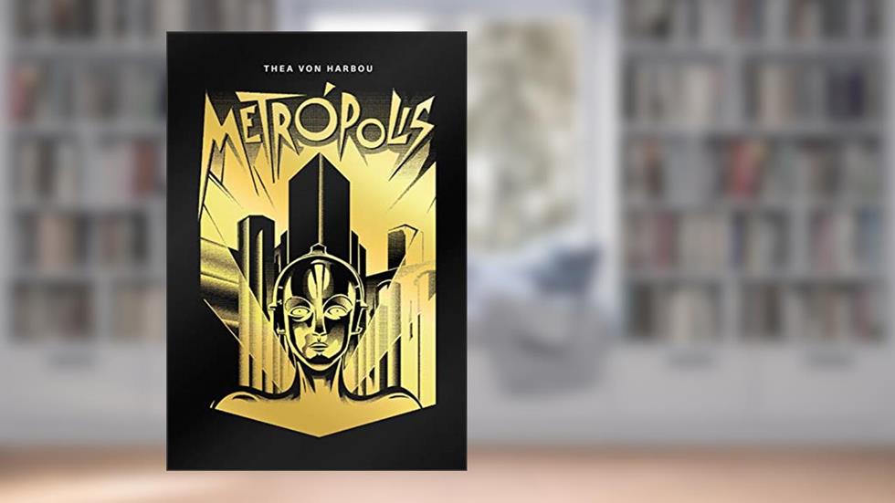 Metrópolis, do autor Thea von Harbou