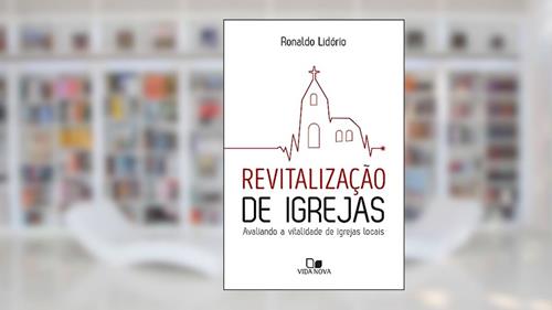 Capa de Revitalização de Igrejas, do autor Ronaldo Lidório