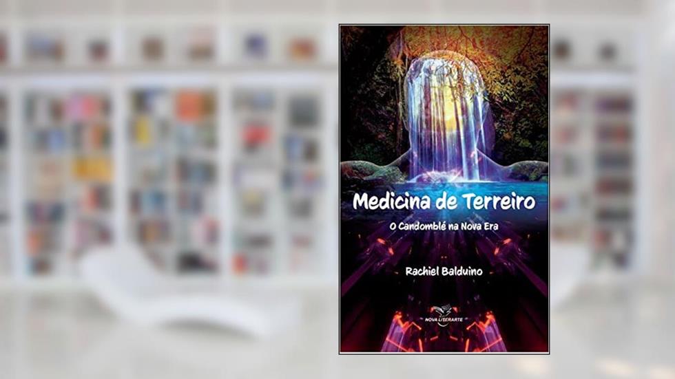 Medicina de terreiro, do autor Rachiel Balduino