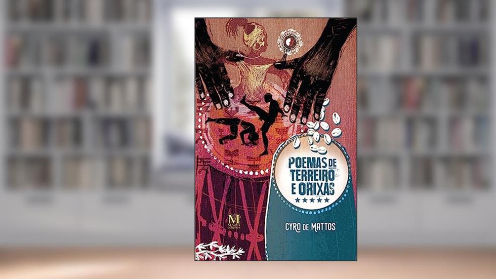 Poemas de Terreiro e Orixás, do autor Cyro De Mattos