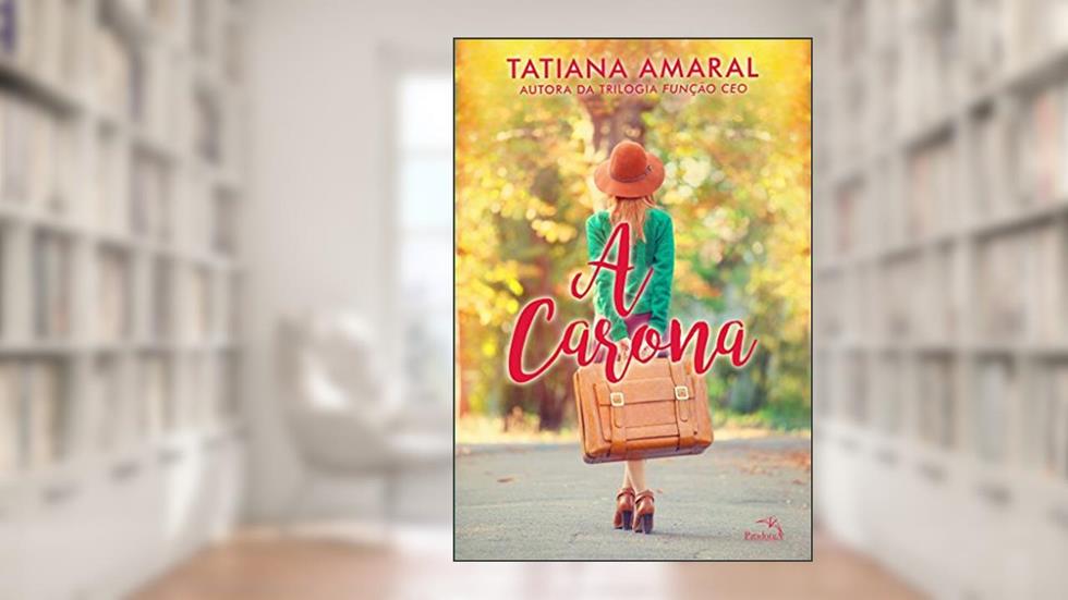 A Carona, do autor Tatiana Amaral