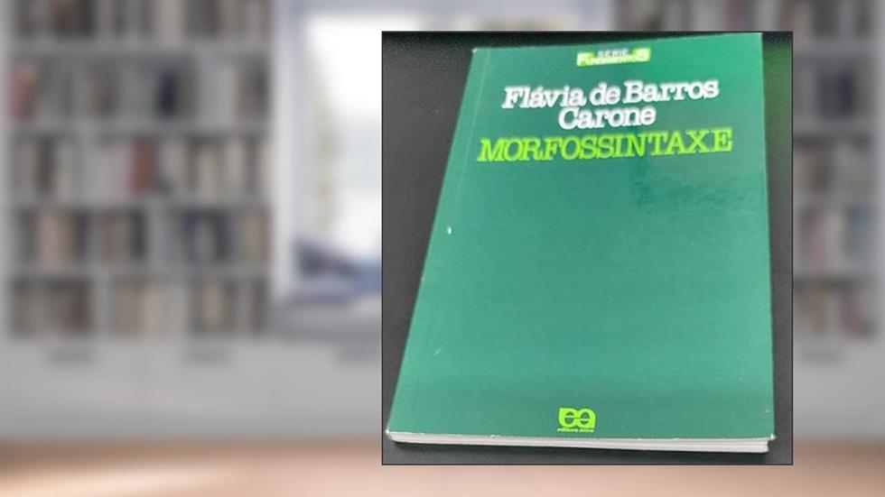 Morfossintaxe, do autor Flavio de Barros Carone