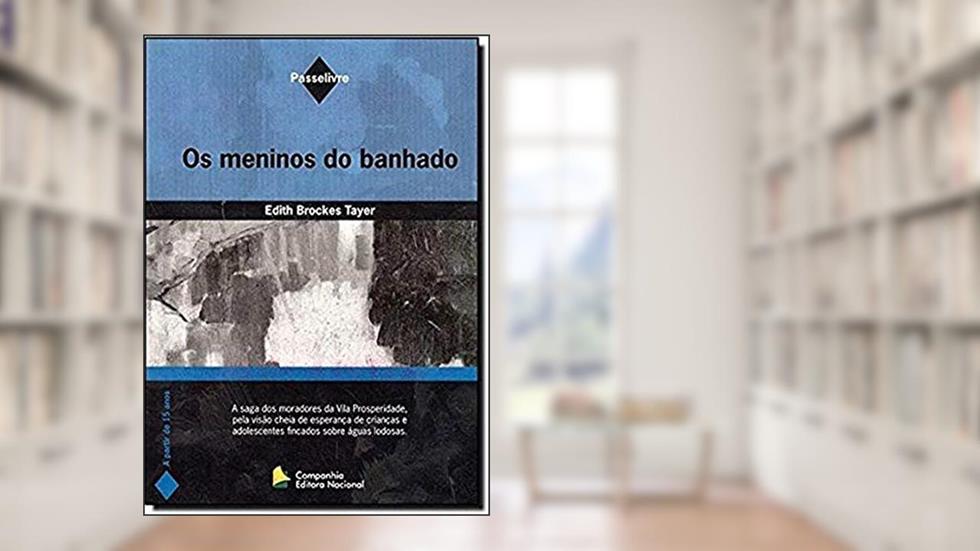 Os meninos do banhado, do autor Edith Brockes Tayer