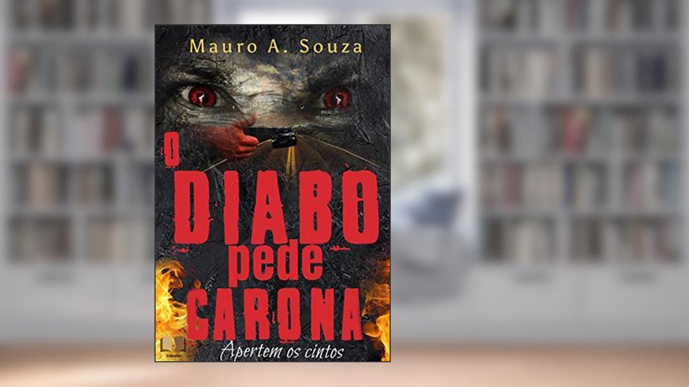 O Diabo Pede Carona, do autor Mauro A. Souza