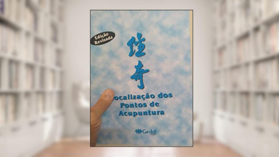 Localização dos Pontos de Acupuntura. Baseada no Padrão Chinês Moderno, do autor Francisco A. O. Pereira