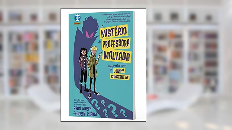 Johnny Constantine: o Misterio da Professora Malvada: dc Kids, do autor Ryan North