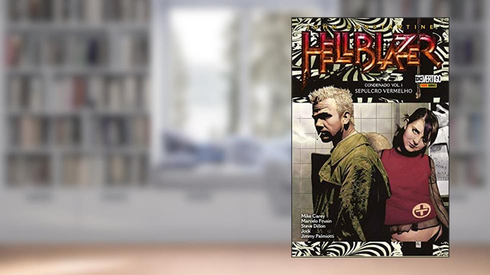 John Constantine, Hellblazer: Condenado - Volume 1, do autor Mike Carey