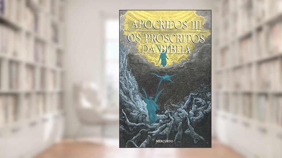 Apocrifos 3. Os Proscritos da Bíblia, do autor Maria Helena de Tricca
