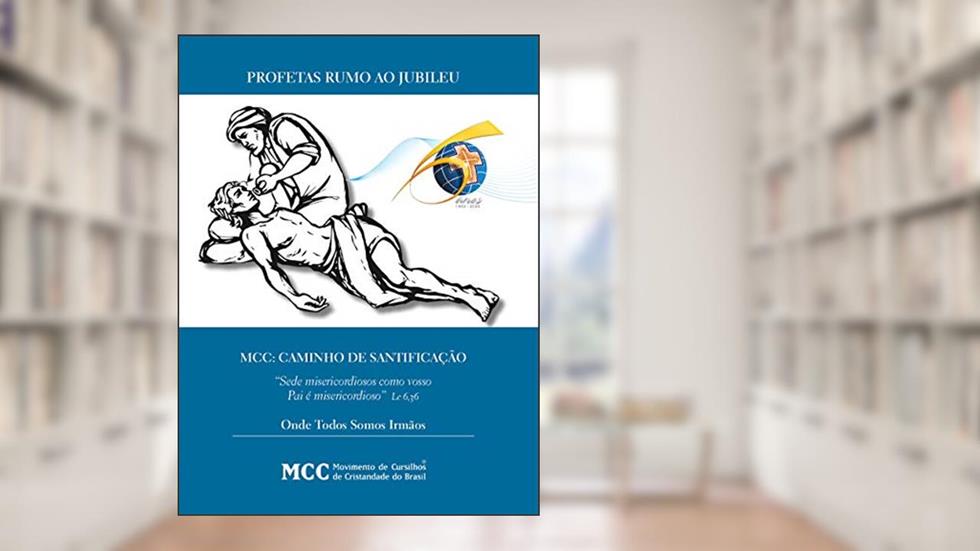 Profetas Rumo ao Jubileu: Onde todos somos irmãos, do autor Movimento de Cursilhos de Cristandade do Brasil