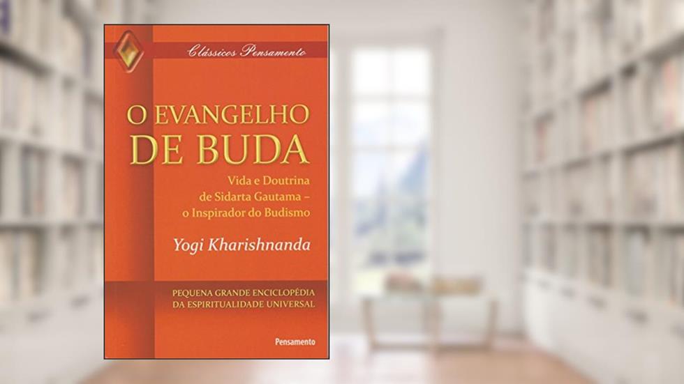 O Evangelho de Buda (Clássicos Pensamento), do autor Yogi Krarishnanda