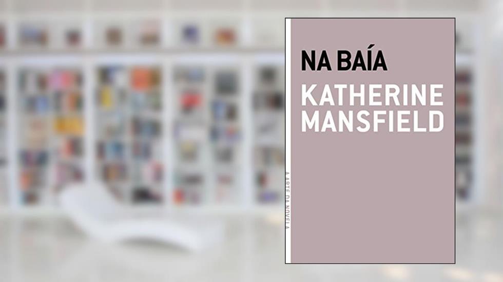 Na Baía, do autor Katherine Mansfield