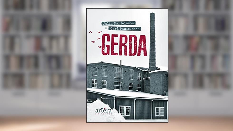 Gerda, do autor Júlia Danielsson; Carl Danielsson