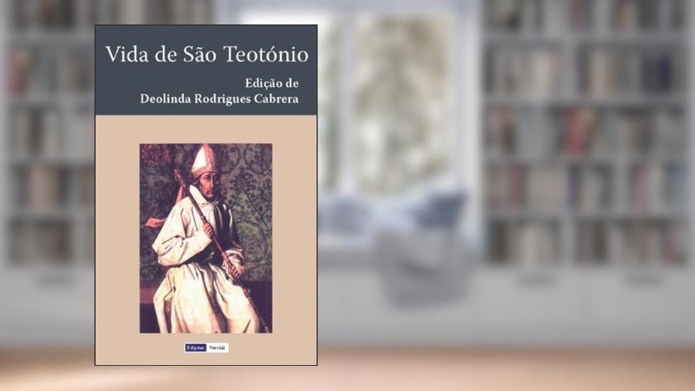Vida de São Teotónio, do autor Autor Anónimo