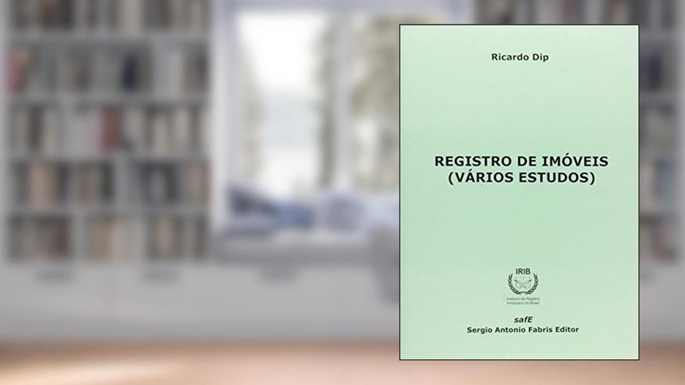 Registro de Imóveis. Vários Estudos, do autor Ricardo Dip