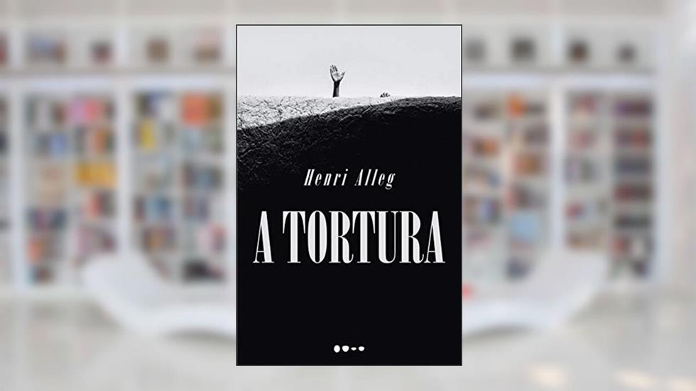 A tortura, do autor Henri Alleg
