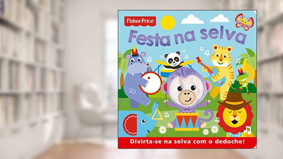Fisher-Price - Festa na selva, do autor Igloo