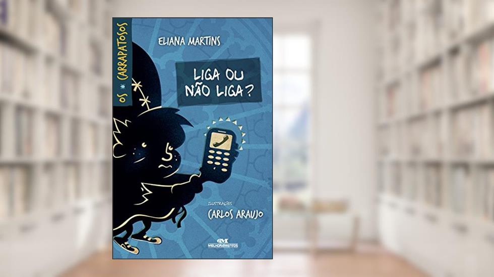 Liga ou não liga? (Os Carrapatosos), do autor Eliana Martins