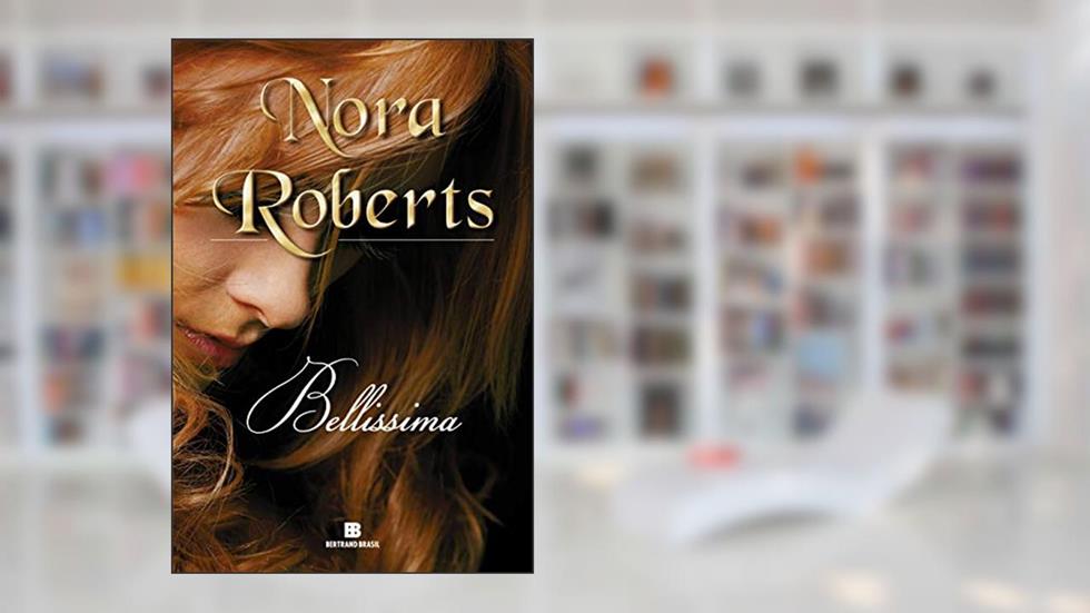 Bellisima, do autor Nora Roberts