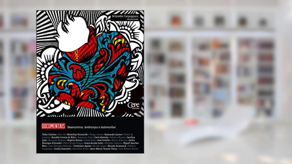 Documentais, do autor Schneider Carpeggiani
