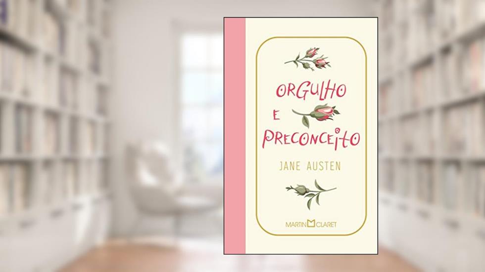 Orgulho e preconceito, do autor Jane Austen