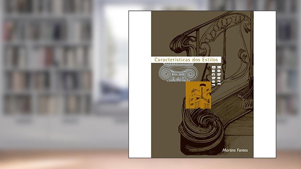 Características dos estilos, do autor Robert Ducher