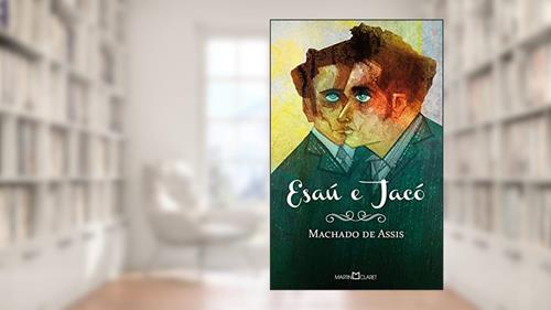 Capa de Esaú e Jacó: 77, do autor Machado de Assis