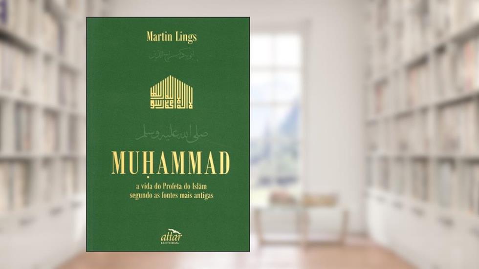 Muhammad. A Vida do Profeta do Islam, do autor Martin Lings