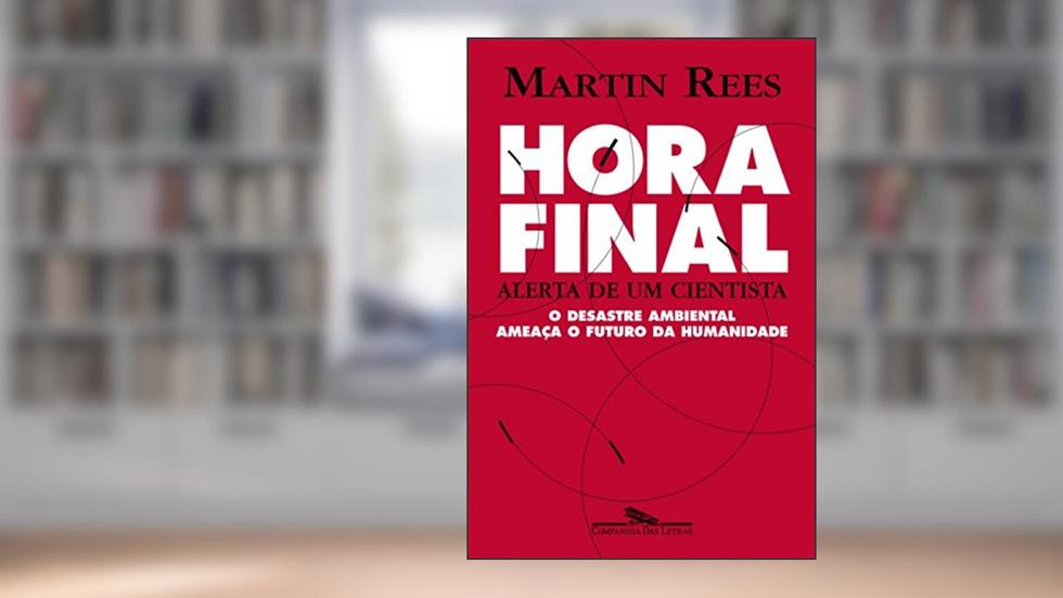 Hora Final, do autor Martin Rees
