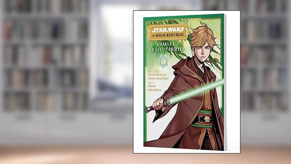 Star Wars - the High Republic: o Limite do Equilíbrio Vol.02 (de 2), do autor Shima Shinya; Daniel Older