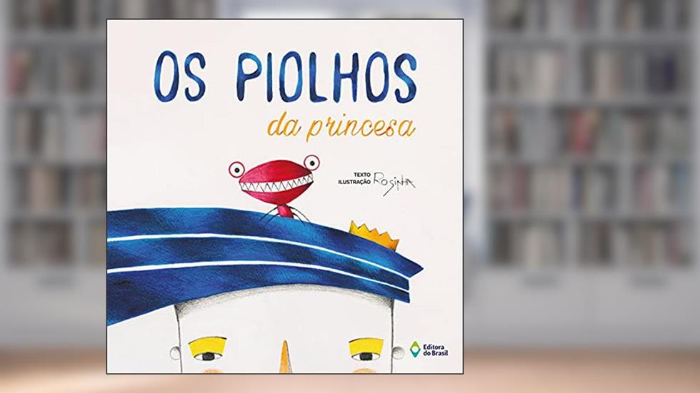 Os piolhos da princesa, do autor Rosinha
