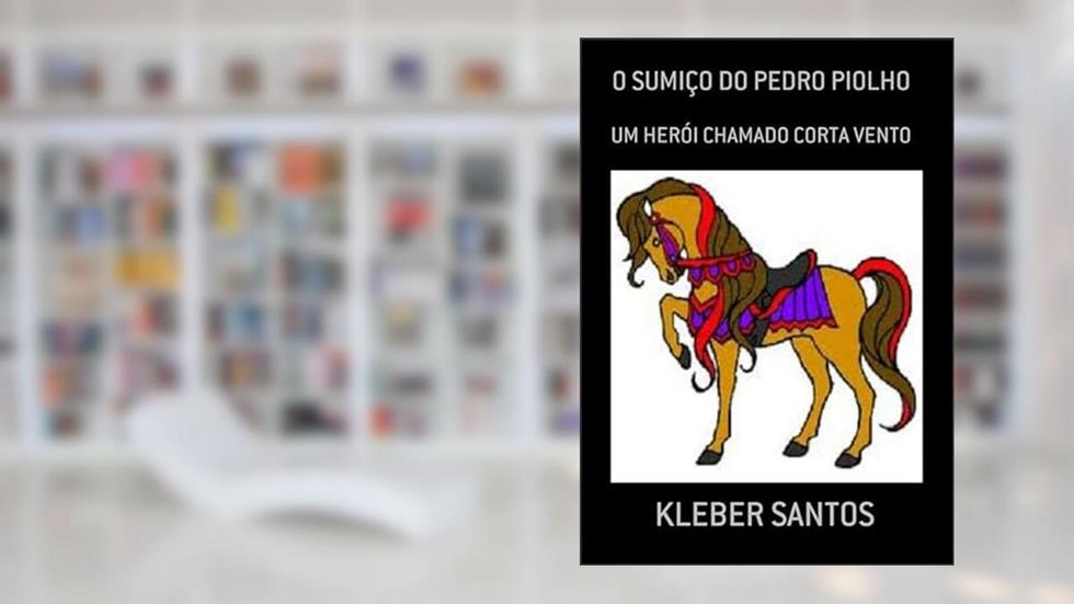 O Sumico do Pedro Piolho, do autor Kleber Santos