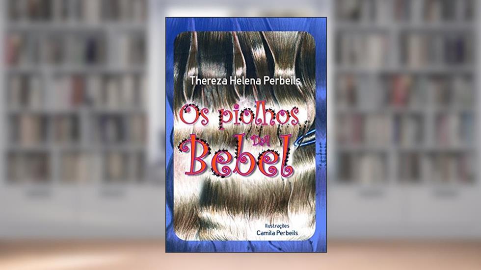 Os piolhos da Bebel, do autor Thereza Helena Perbeils