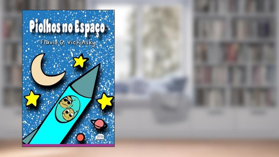 Piolhos No Espaço, do autor Flávio Garcia Vichinsky