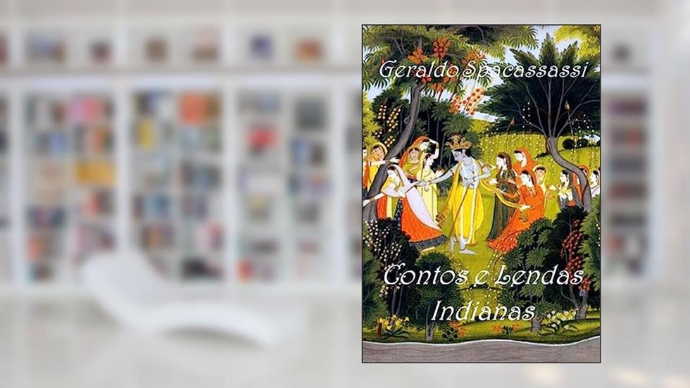 Contos E Lendas Indianas, do autor Geraldo Spacassassi