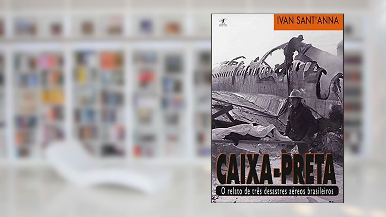 Caixa-preta, do autor Ivan Sant'Anna