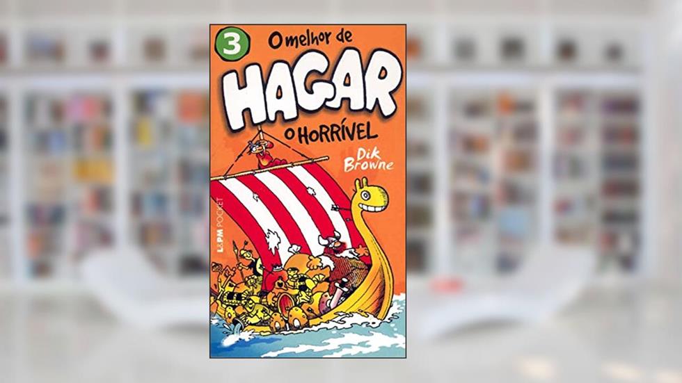 O Melhor de Hagar o Horrível, Volume 3, do autor Dik Browne