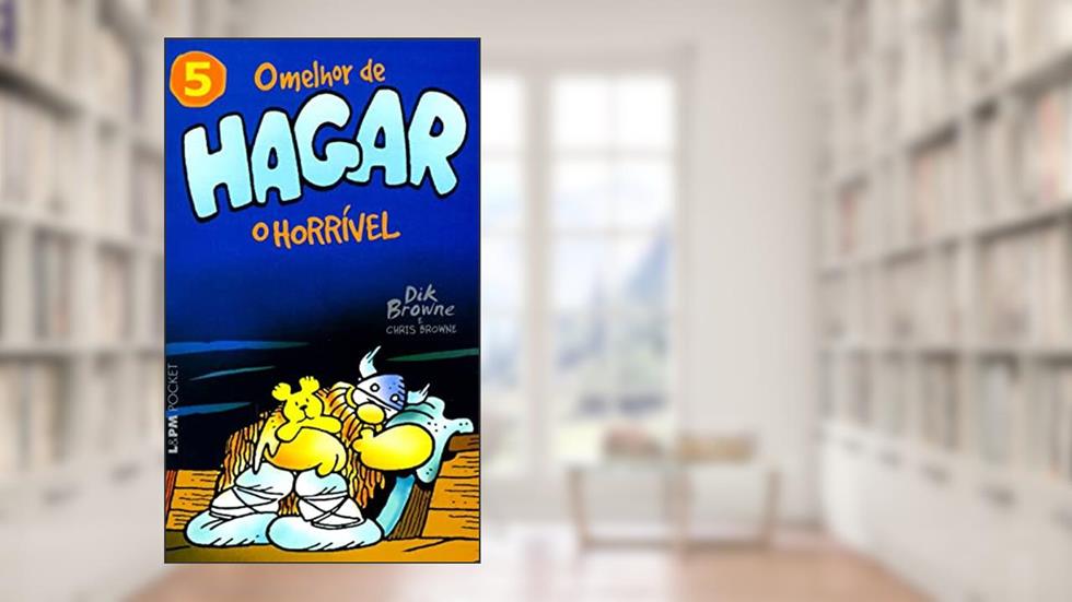 O Melhor de Hagar o Horrível - Vol. 5, do autor Dik Browne