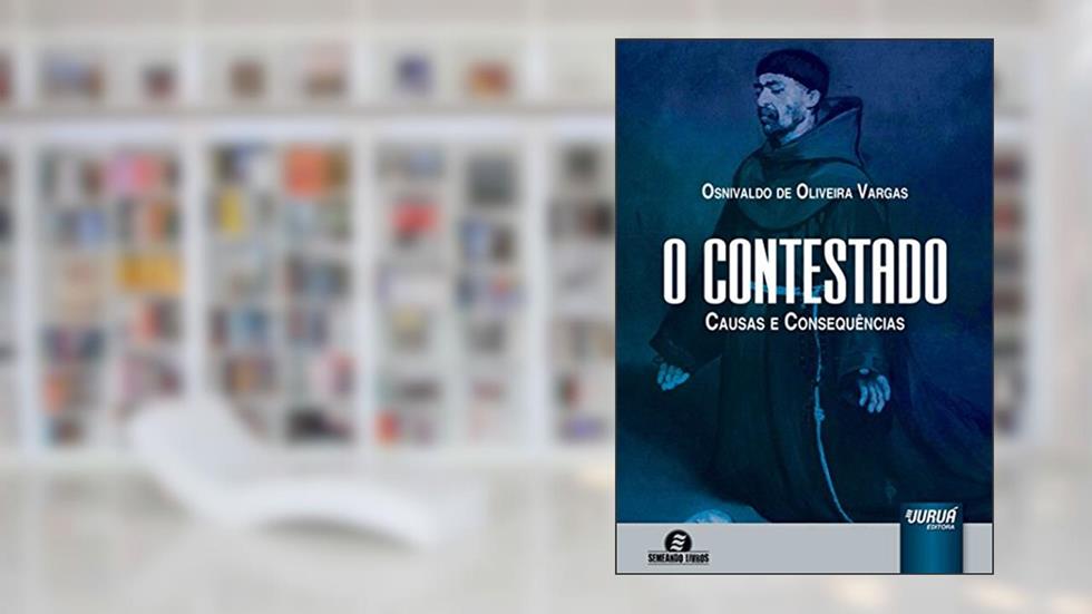 Contestado, O: Causas e Consequências, do autor Osnivaldo de Oliveira Vargas