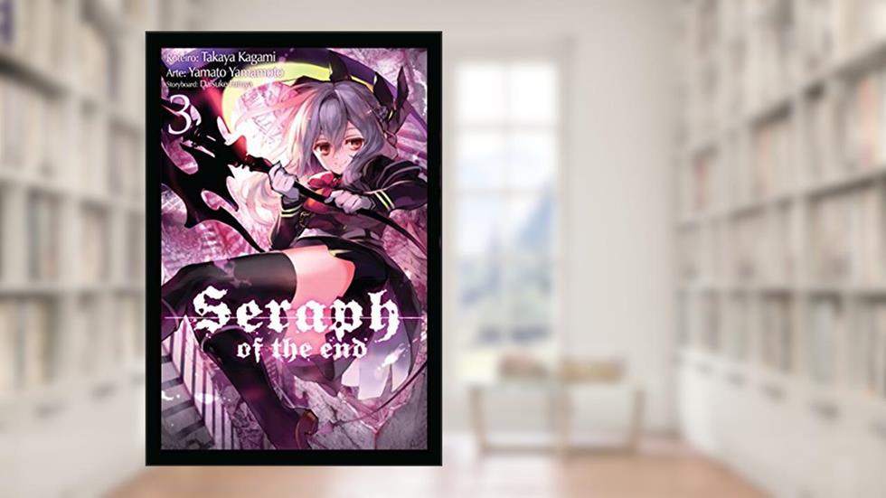 Seraph of the end Vol. 3, do autor Takaya Kagami