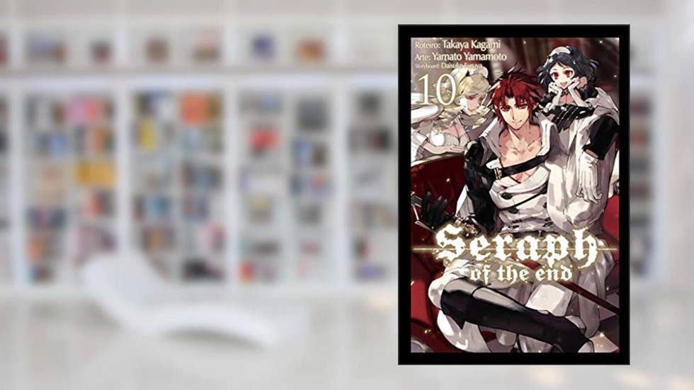 Seraph of the end Vol. 10, do autor Takaya Kagami