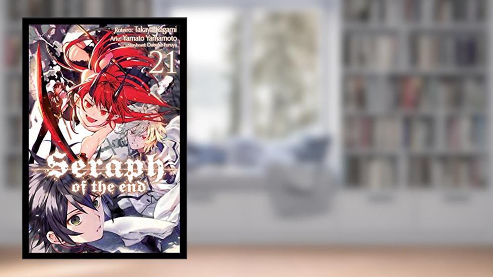 Seraph The End Vol. 21, do autor Takaya Kagami