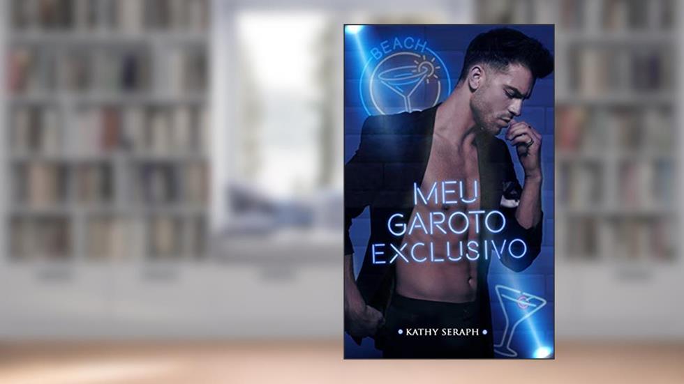 Meu garoto exclusivo, do autor kathy seraph