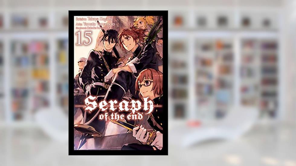 Seraph of the end Vol. 15, do autor Takaya Kagami