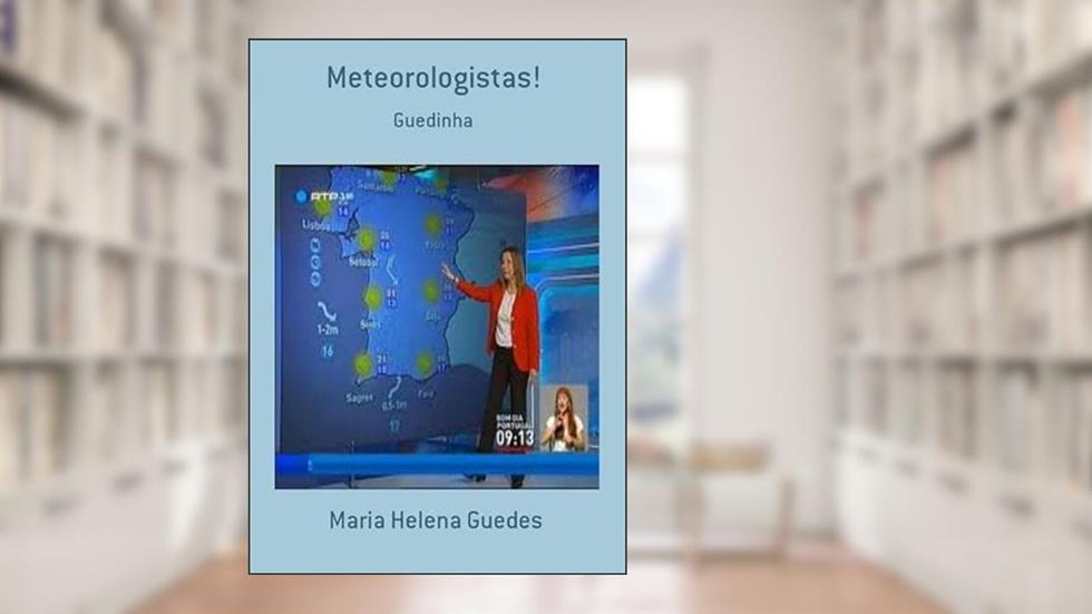 Meteorologistas!, do autor Maria Helena Guedes