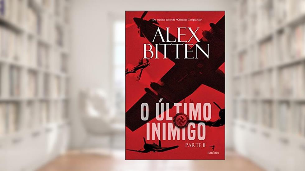 O Último Inimigo - Parte 2: Numa época em que jovens eram convocados para serem heróis, do autor Alex Bitten