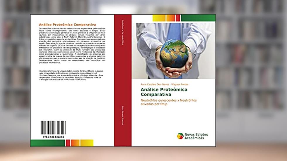Análise Proteômica Comparativa: Neutrófilos quiescentes x Neutrófilos ativados por fmlp, do autor Anne Caroline Dias Neves; Wagner Fontes