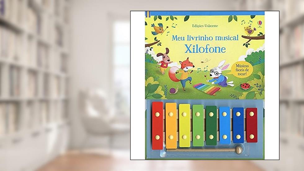 Xilofone : Meu livrinho musical, do autor Usborne Publishing; Luciano Campelo; Sam Taplin