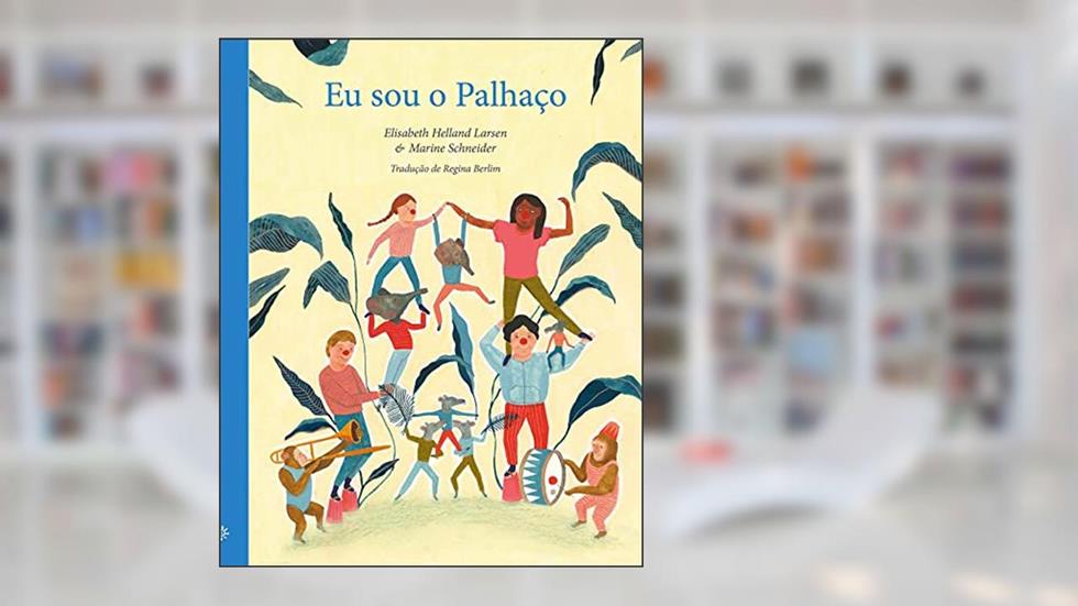 Eu sou o Palhaço, do autor Elisabeth Helland Larsen
